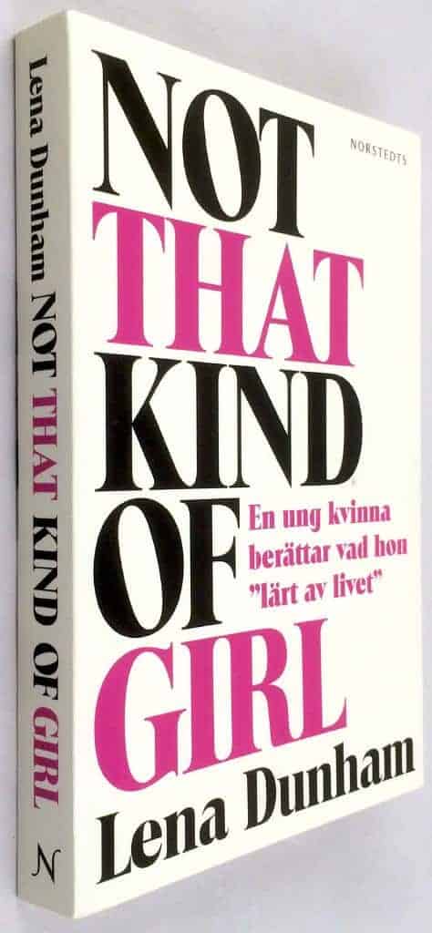 Lena Dunham : Not that kind of girl