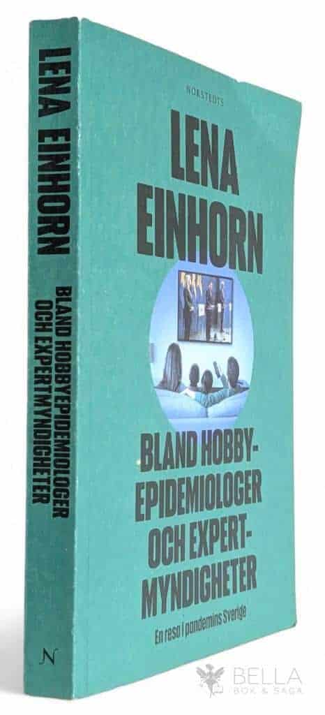 Lena Einhorn : Bland hobbyepidemiologer och expertmyndigheter