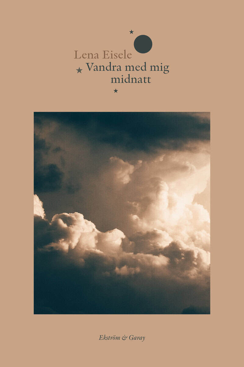 Lena Eisele : Vandra med mig midnatt