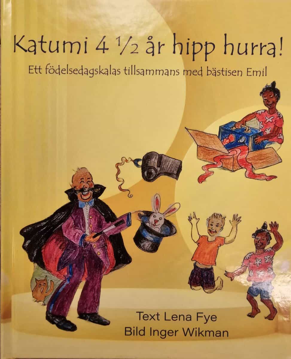 Lena Fye : Katumi 4 1/2 år hipp hurra!