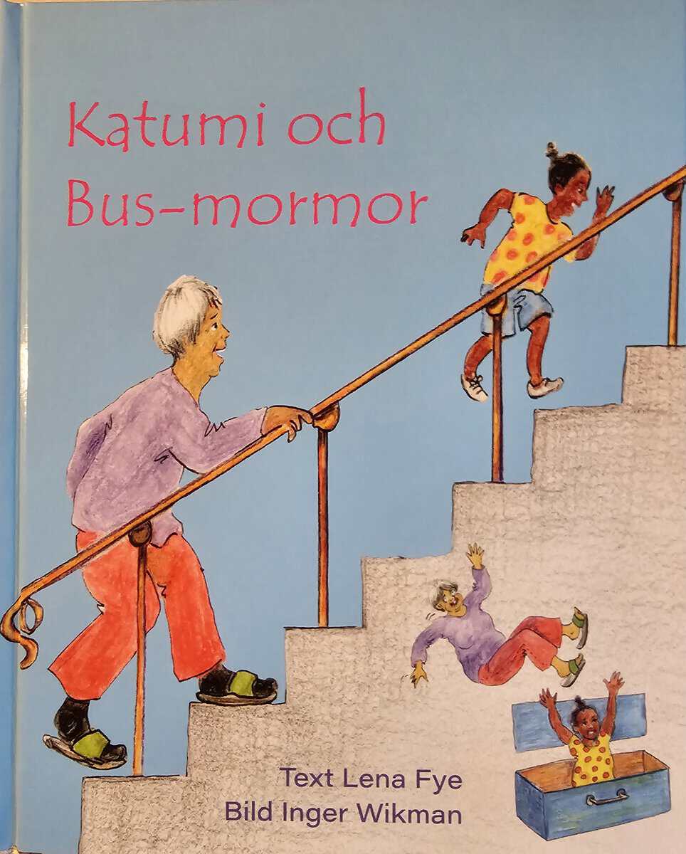 Lena Fye : Katumi och Bus-mormor