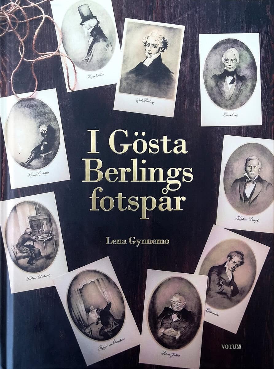 Lena Gynnemo : I Gösta Berlings fotspår