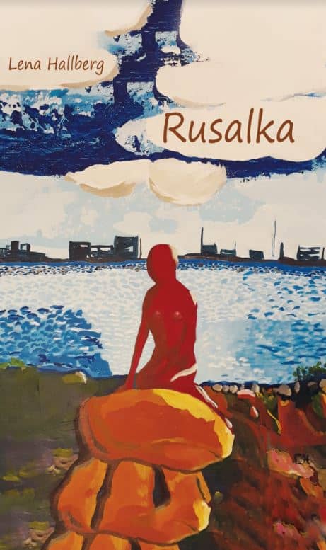 Lena Hallberg : Rusalka