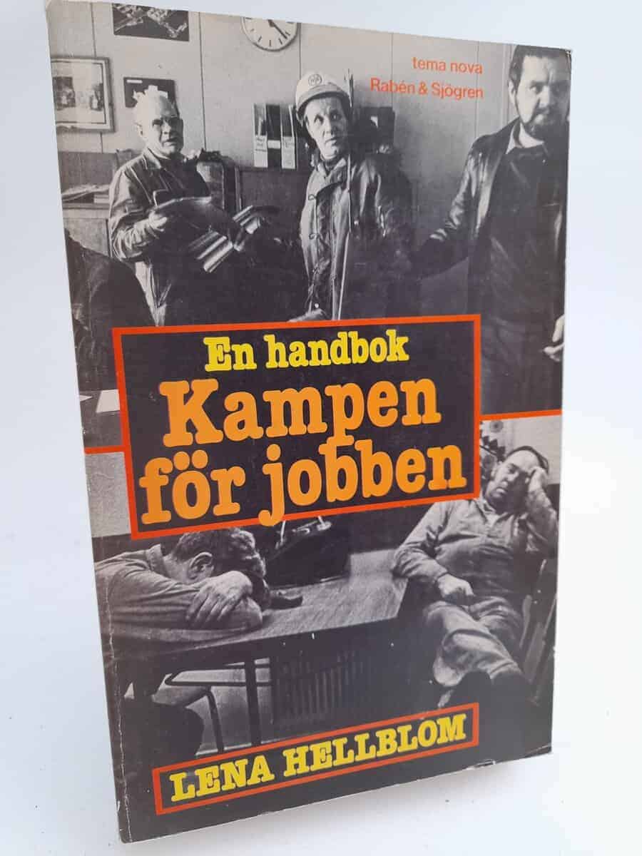Lena Hellblom : Kampen för jobben