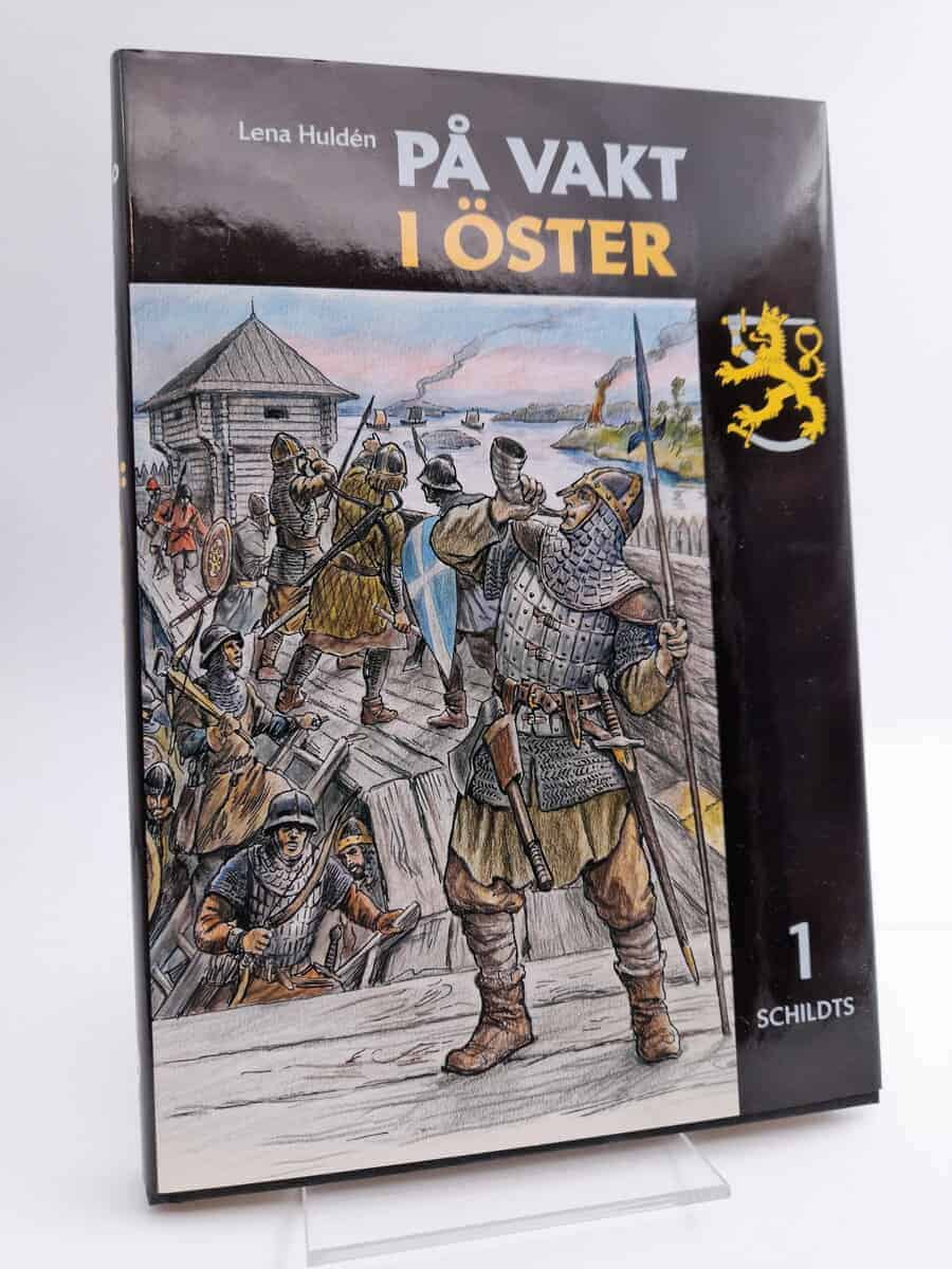 Lena Huldén : På vakt i öster - Medeltiden