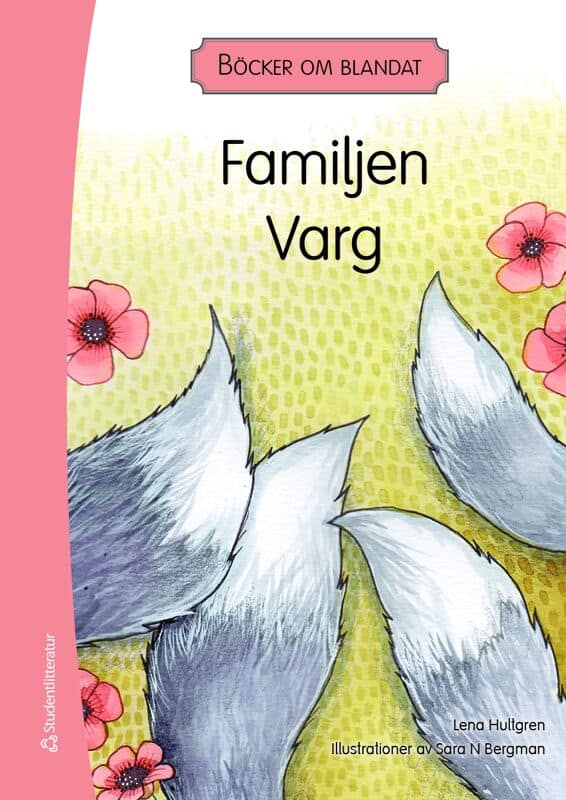 Lena Hultgren : Böcker om blandat - Familjen Varg