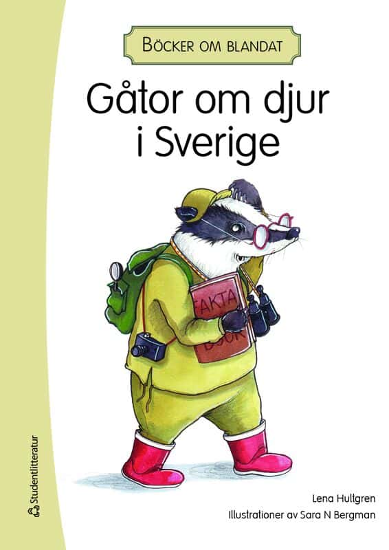 Lena Hultgren : Böcker om blandat - Gåtor om djur i Sverige