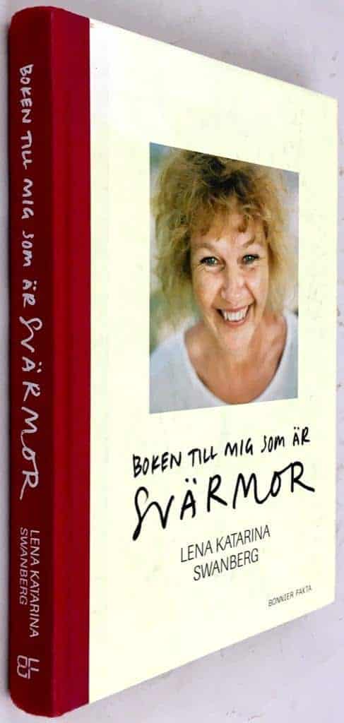 Lena Katarina Swanberg : Boken till mig som är svärmor