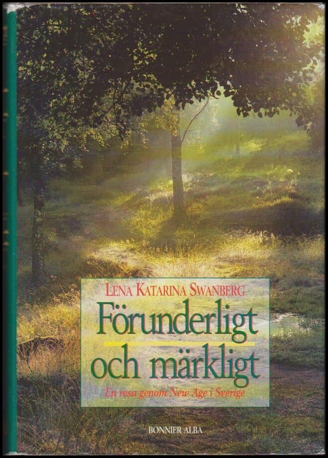 Lena Katarina Swanberg : Förunderligt och märkligt