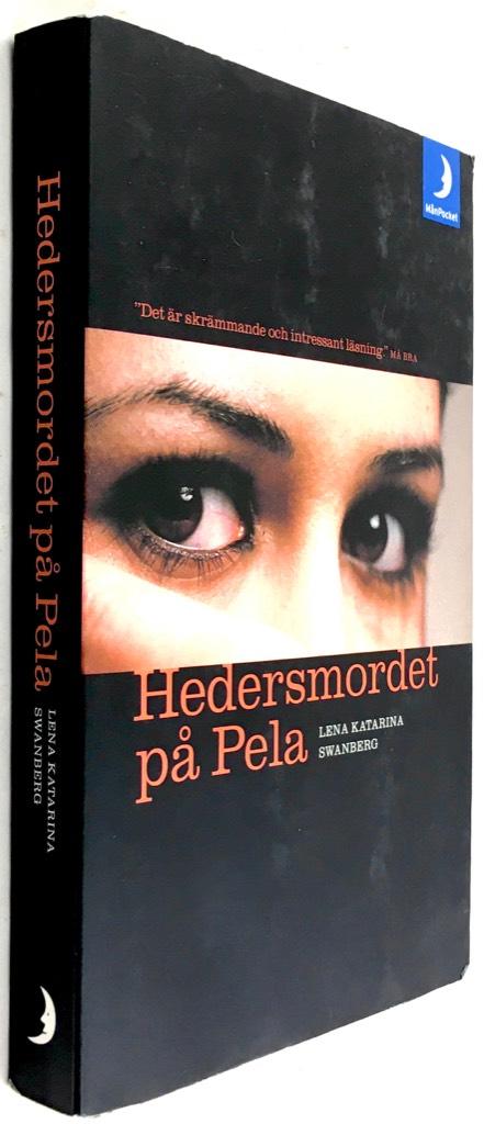 Lena Katarina Swanberg : Hedersmordet på Pela