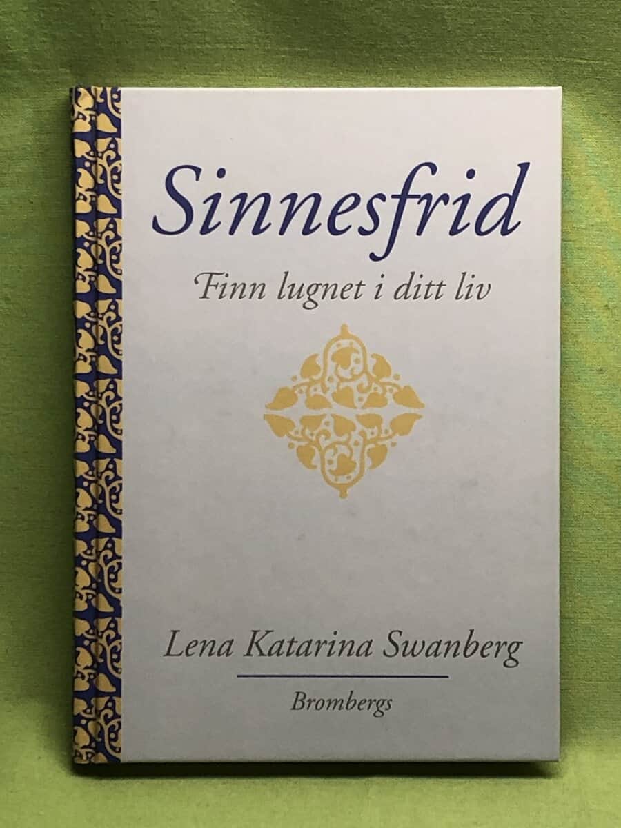 Lena Katarina Swanberg : Sinnesfrid