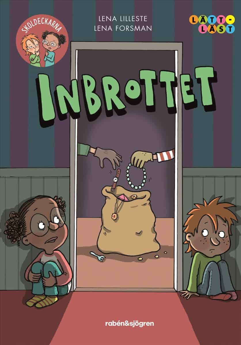 Lena Lilleste : Inbrottet