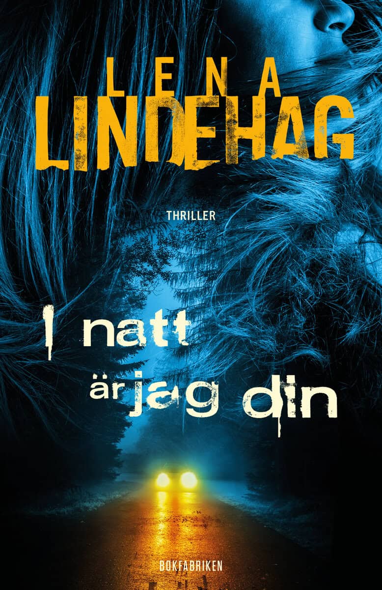 Lena Lindehag : I natt är jag din