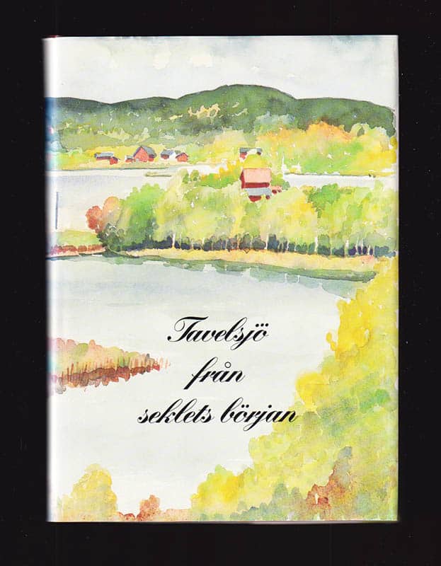 Lena Lindgren : Tavelsjö. Från seklets början