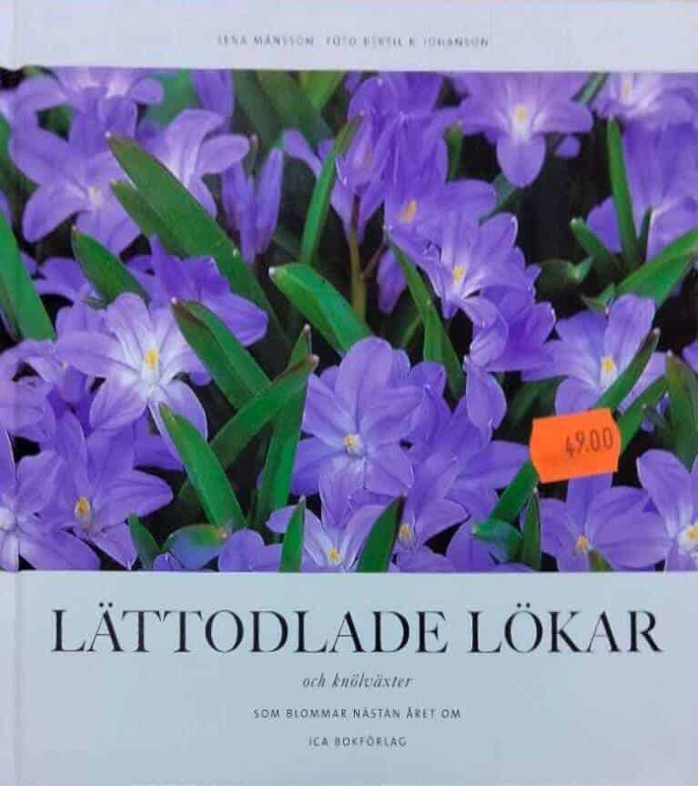 Lena Månsson ; Bertil K. Johanson : Lättodlade lökar och knölväxter