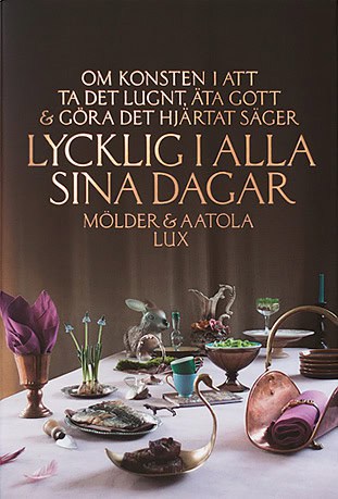 Lena Mölder : Lycklig i alla sina dagar