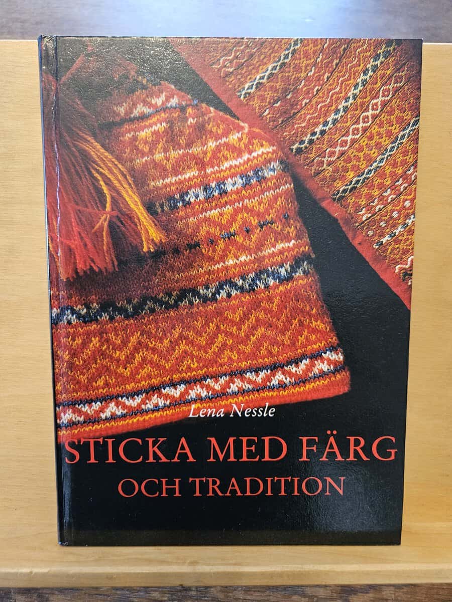 Lena Nessle : Sticka med färg och tradition