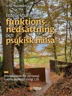 Lena Nylander : Intellektuell funktionsnedsättning och psykisk hälsa