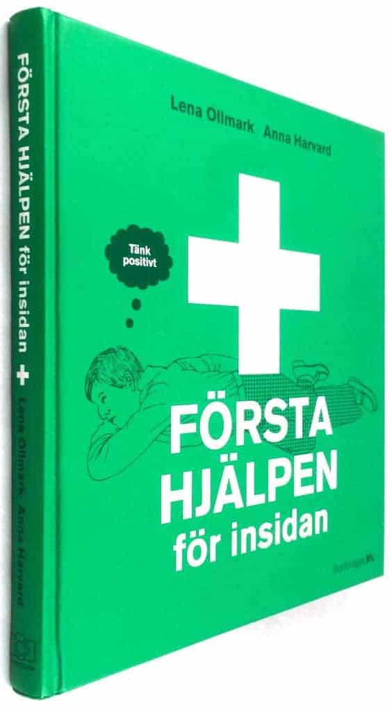 Lena Ollmark ; Anna Harvard : Första hjälpen för insidan