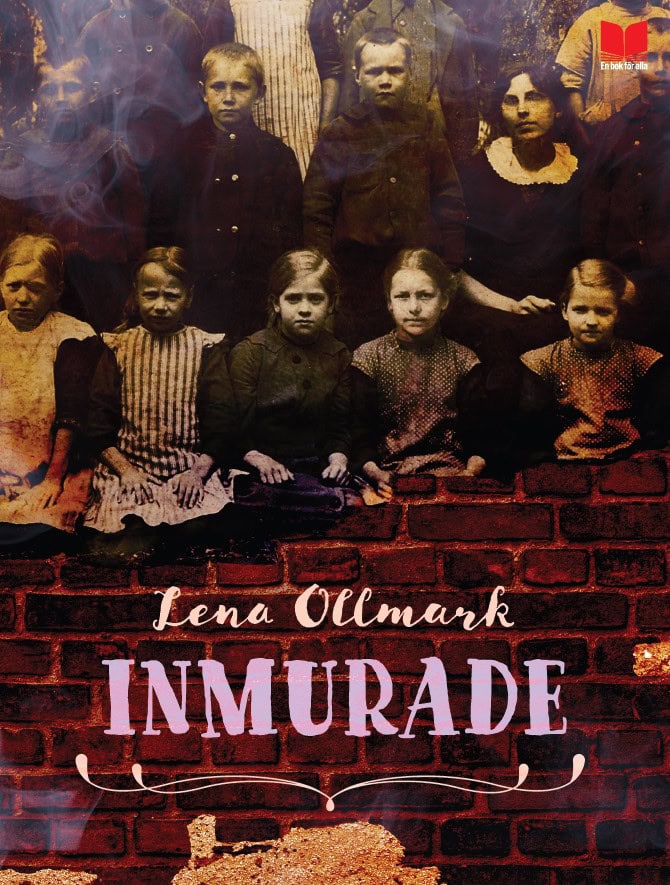Lena Ollmark : Inmurade