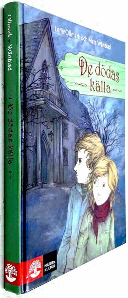 Lena Ollmark ; Mats Wänblad : De dödas källa - Krabbsjögrund - Bok 3