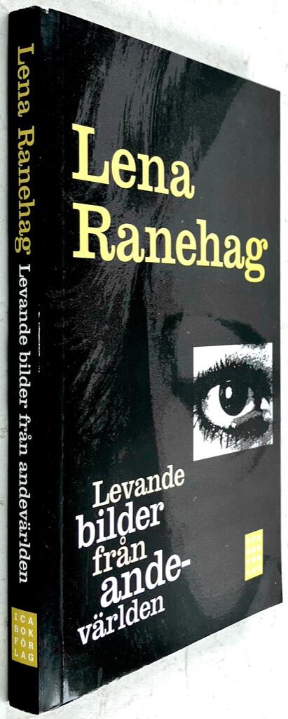 Lena Ranehag : Levande bilder från andevärlden