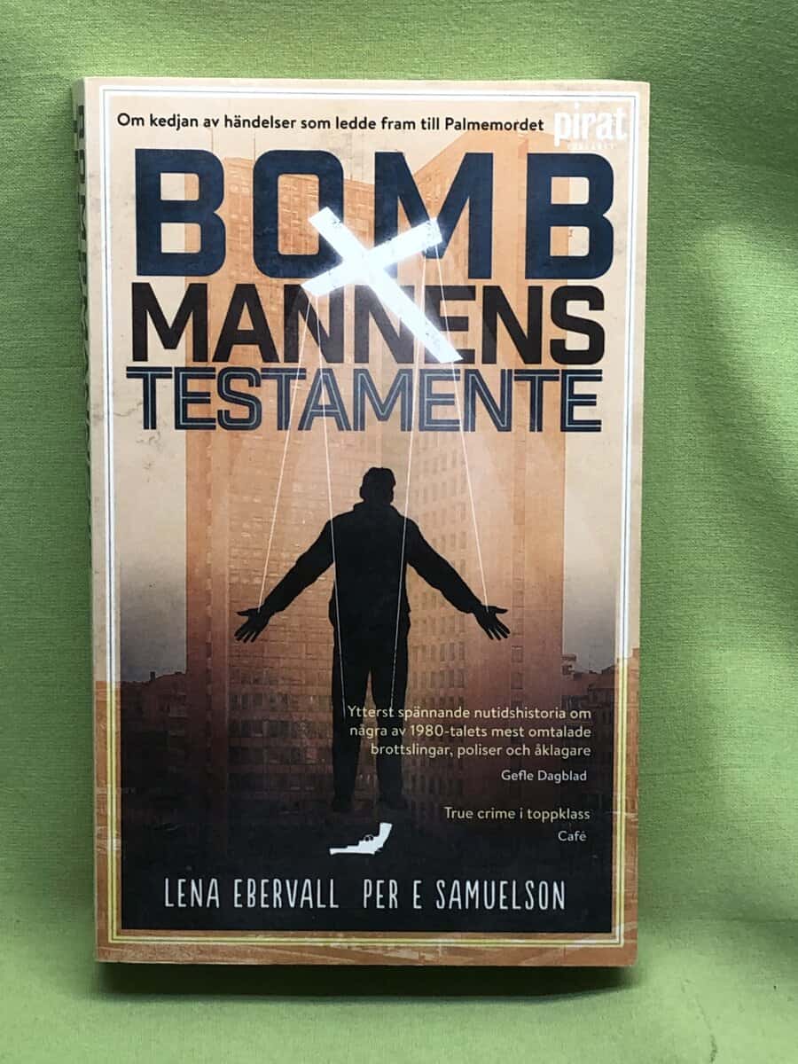 Ebervall, Lena, Samuelson, Per E. : Bombmannens testamente