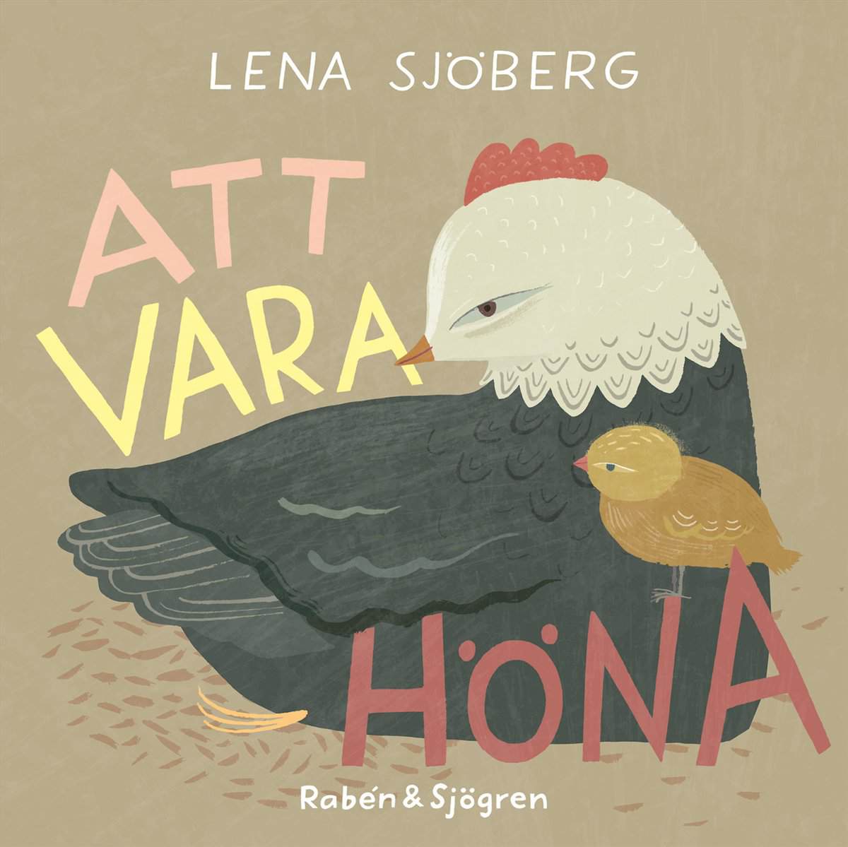 Lena Sjöberg : Att vara höna