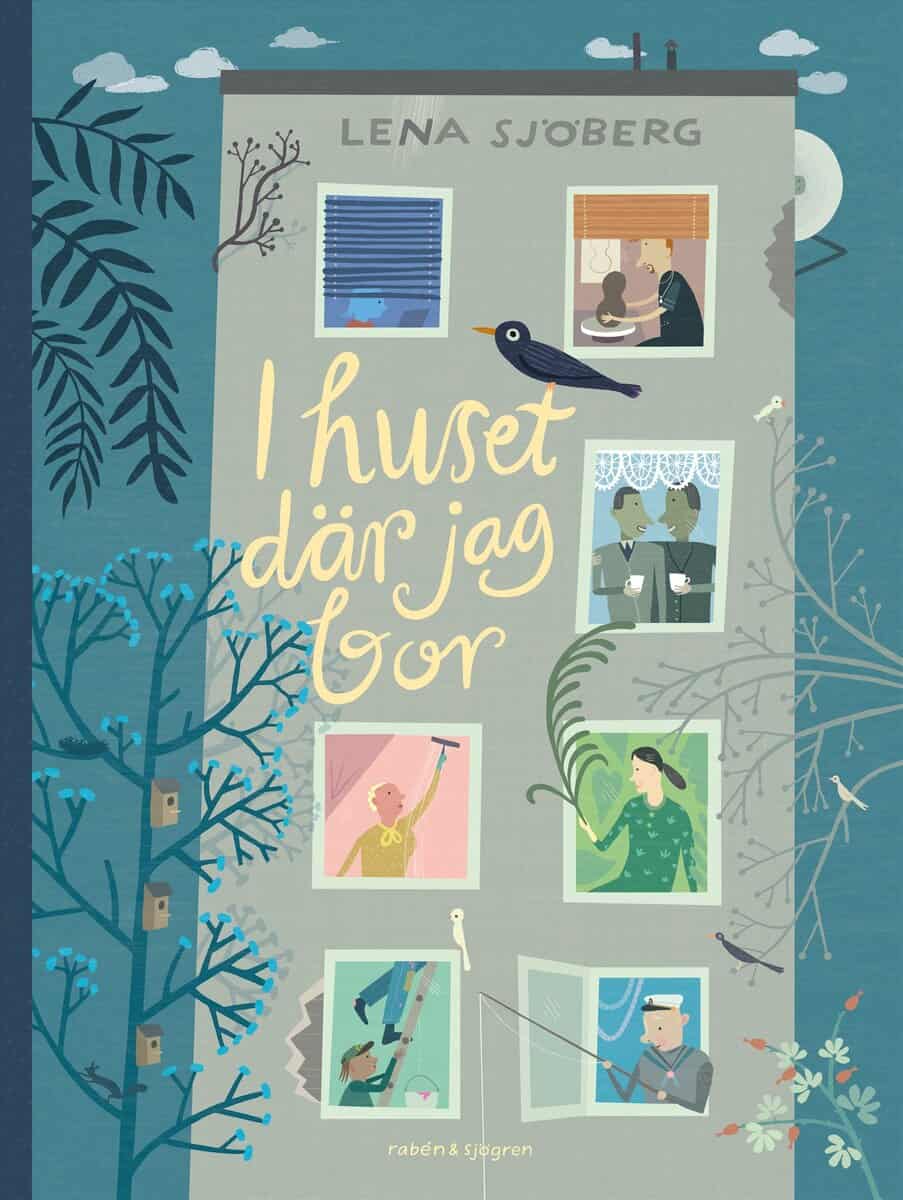 Lena Sjöberg : I huset där jag bor