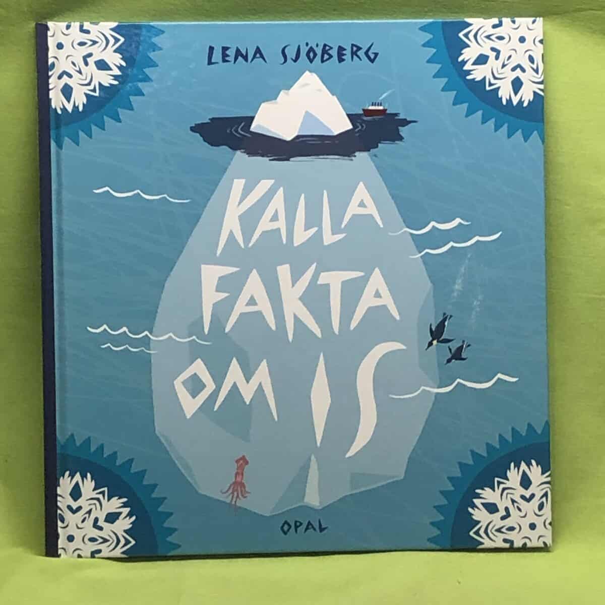 Lena Sjöberg : Kalla fakta om is