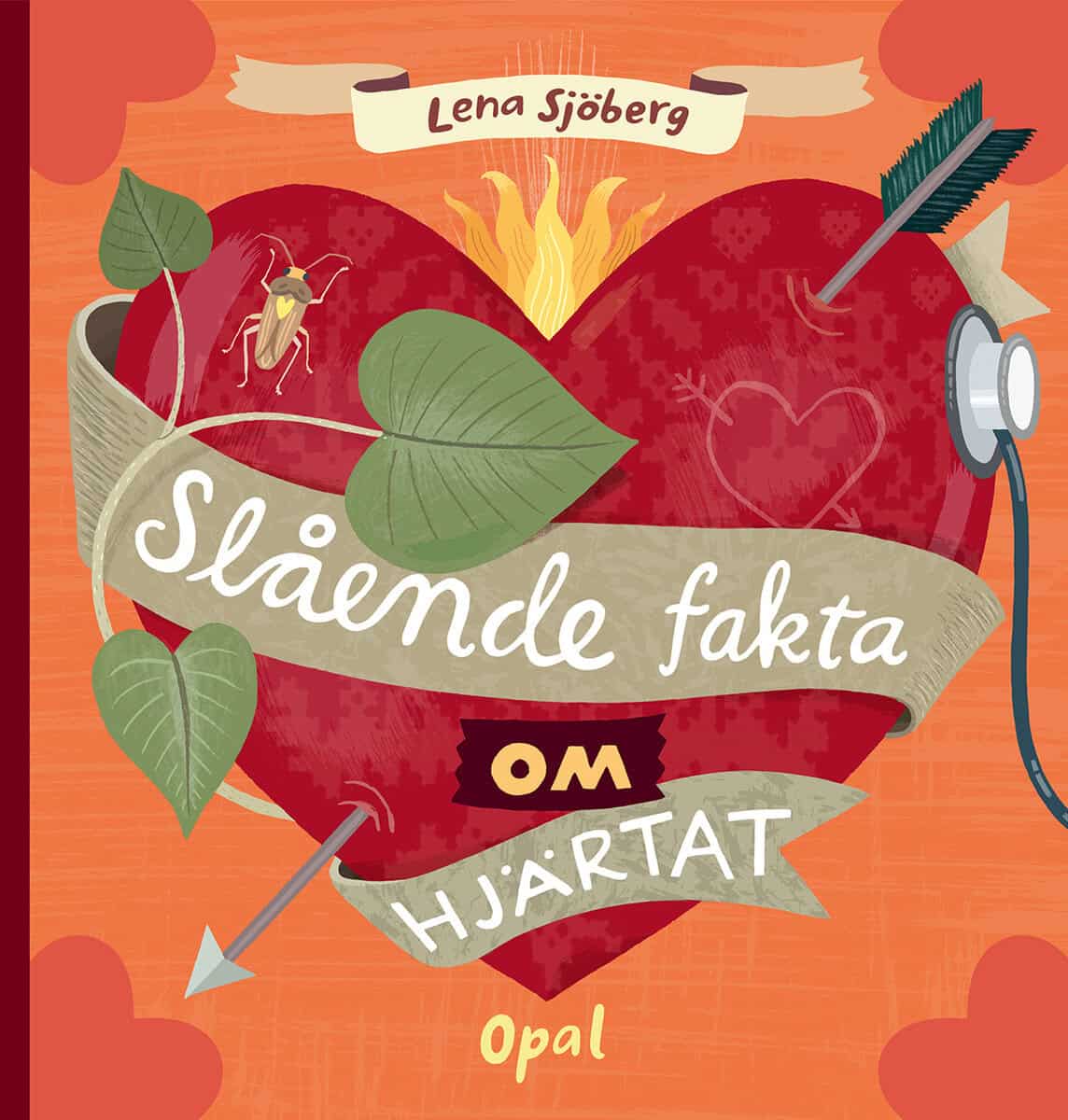 Lena Sjöberg : Slående fakta om hjärtat
