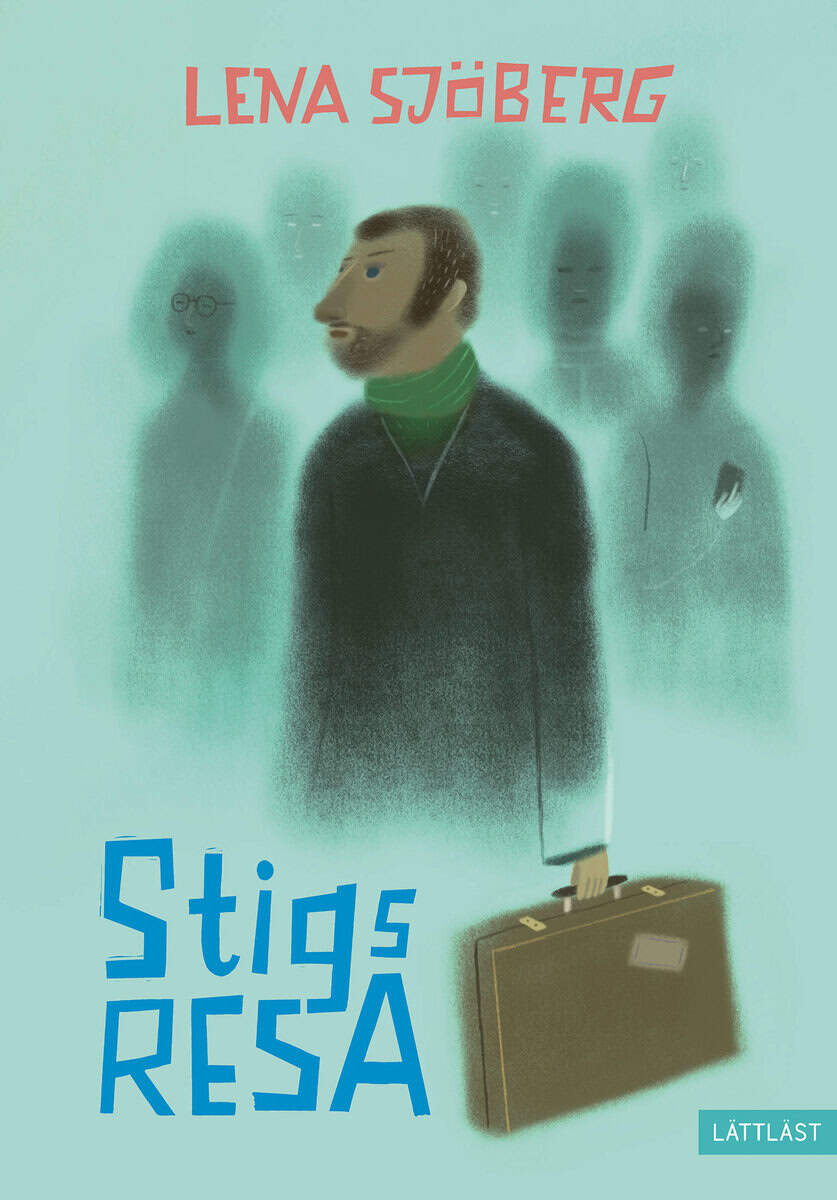 Lena Sjöberg : Stigs resa