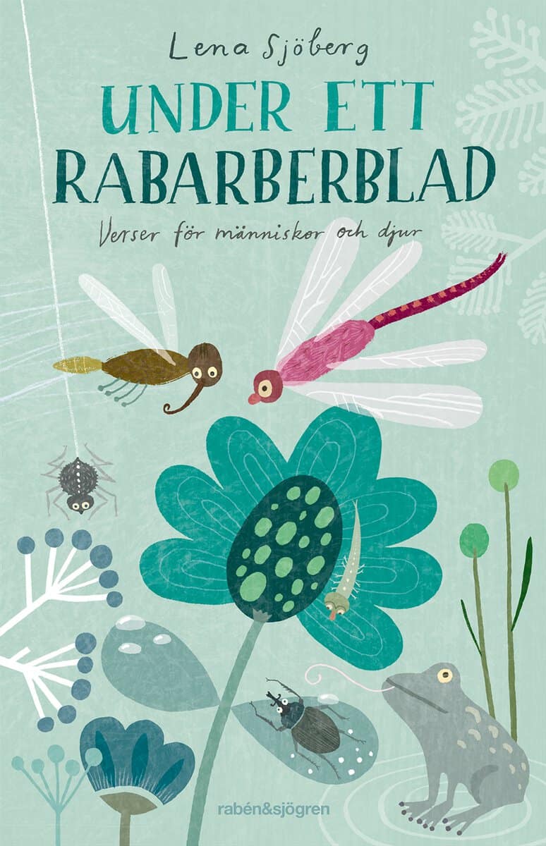Lena Sjöberg : Under ett rabarberblad : verser för människor och djur
