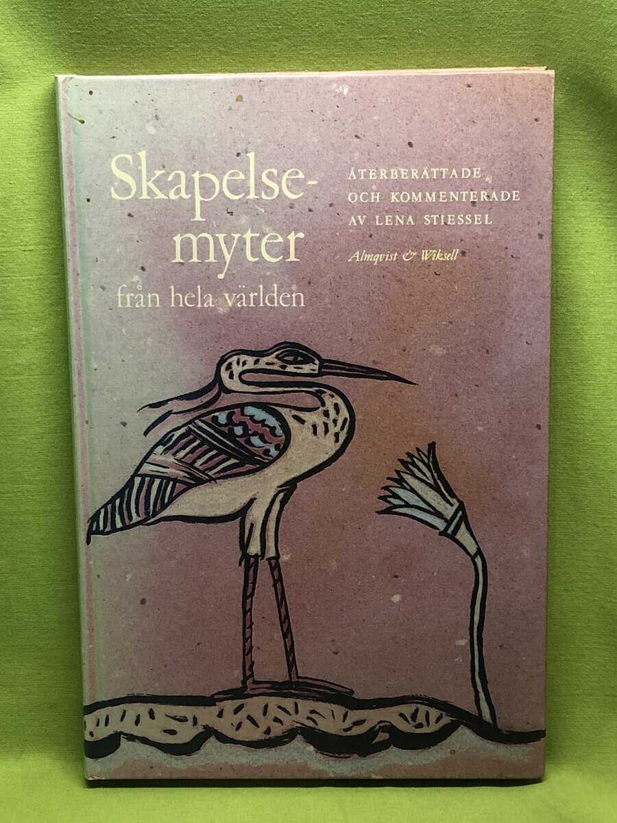 Lena Stiessel : Skapelsemyter från hela världen