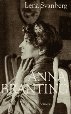 Lena Svanberg : Anna Branting