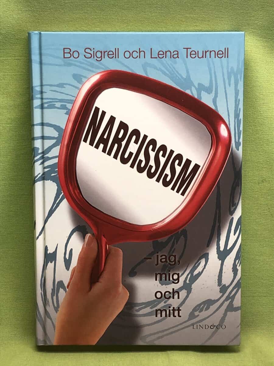 Lena Teurnell Bo Sigrell : Narcissism