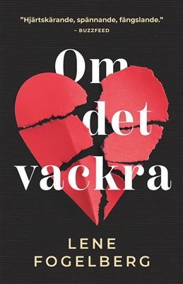 Lene Fogelberg : Om det vackra