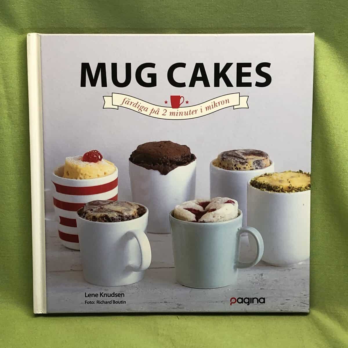 Lene Knudsen : Mug cakes