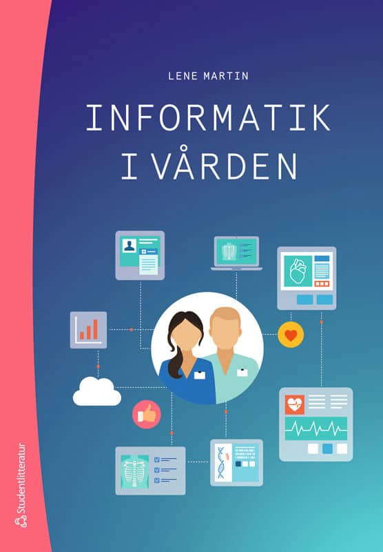 Lene Martin : Informatik i vården