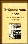 Lenka Reinerová : Drömmarnas kafé