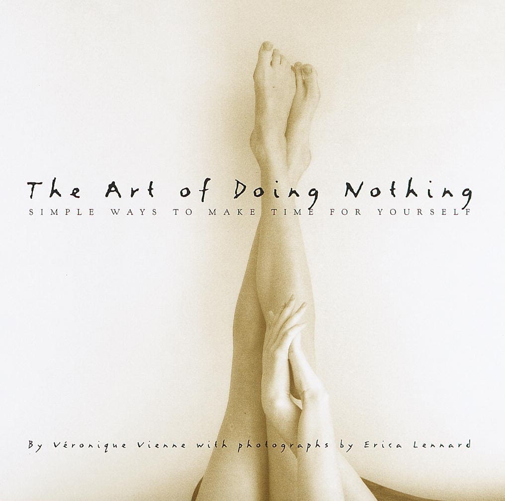 Lennard, Erica ; Vienne, Veronique : The Art of Doing Nothing