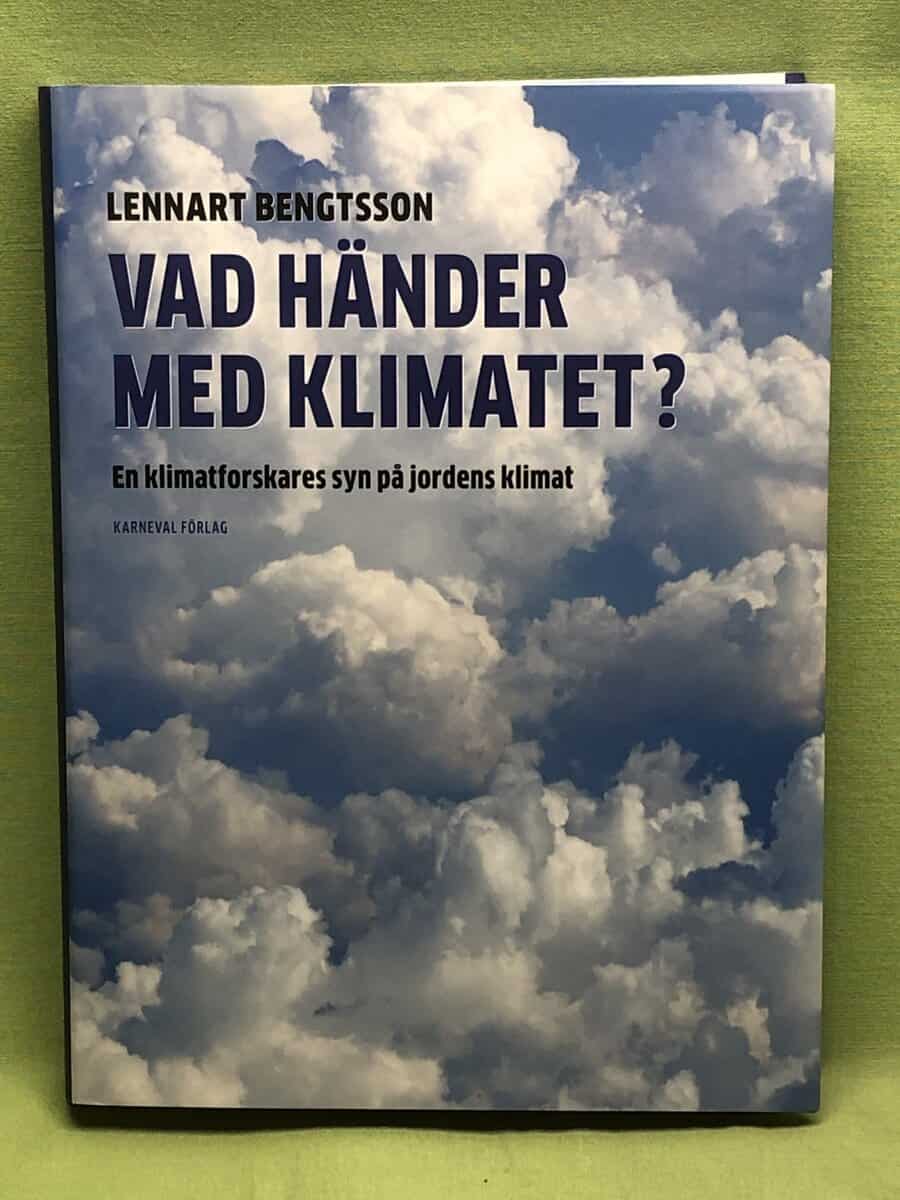 Lennart Bengtsson : Vad händer med klimatet?