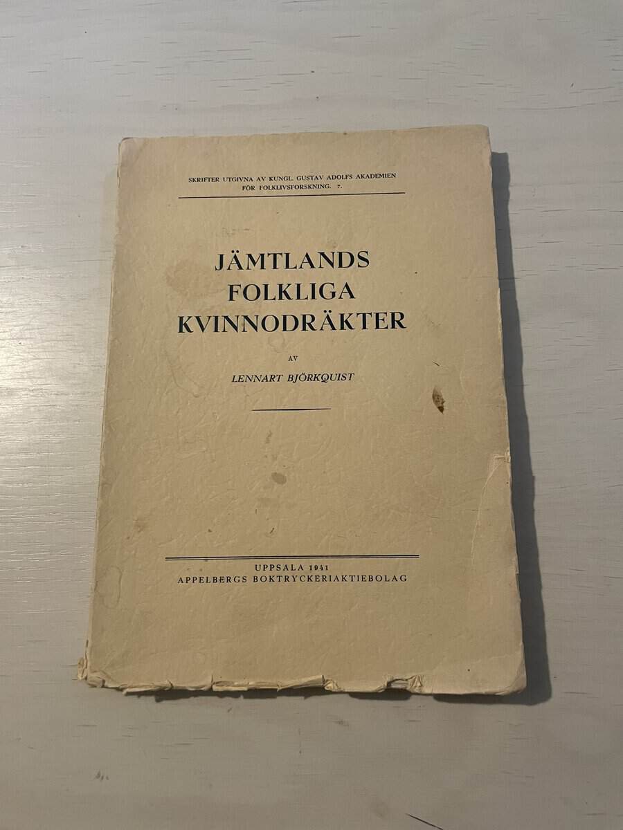 Lennart Björkquist : Jämtlands folkliga kvinnodräkter