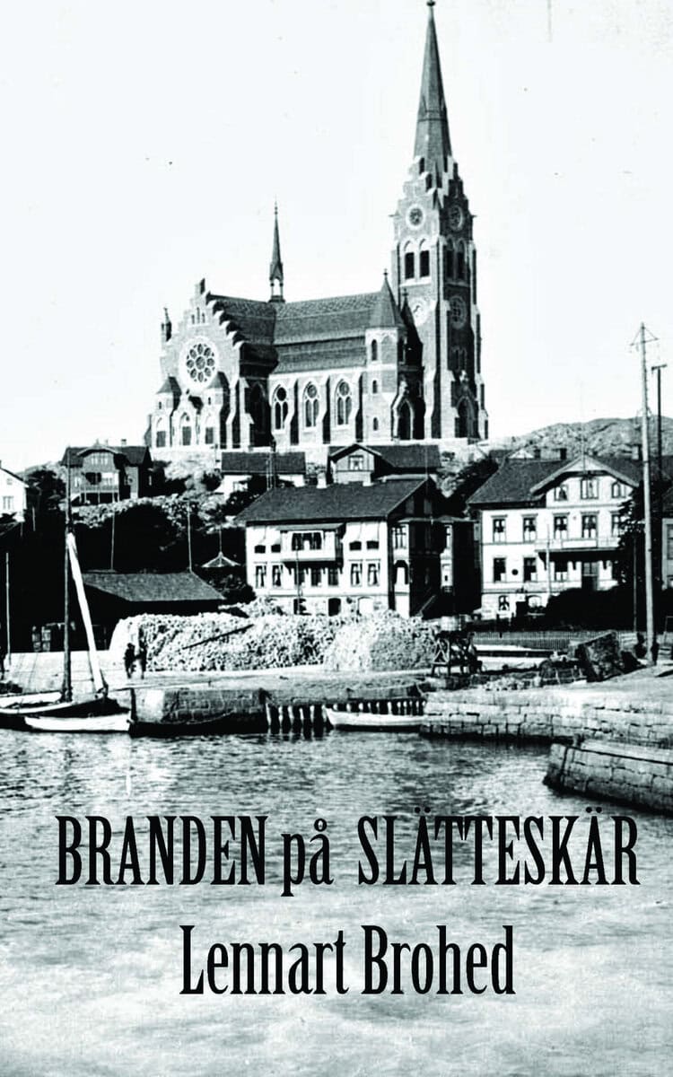 Lennart Brohed : Branden på Slätteskär