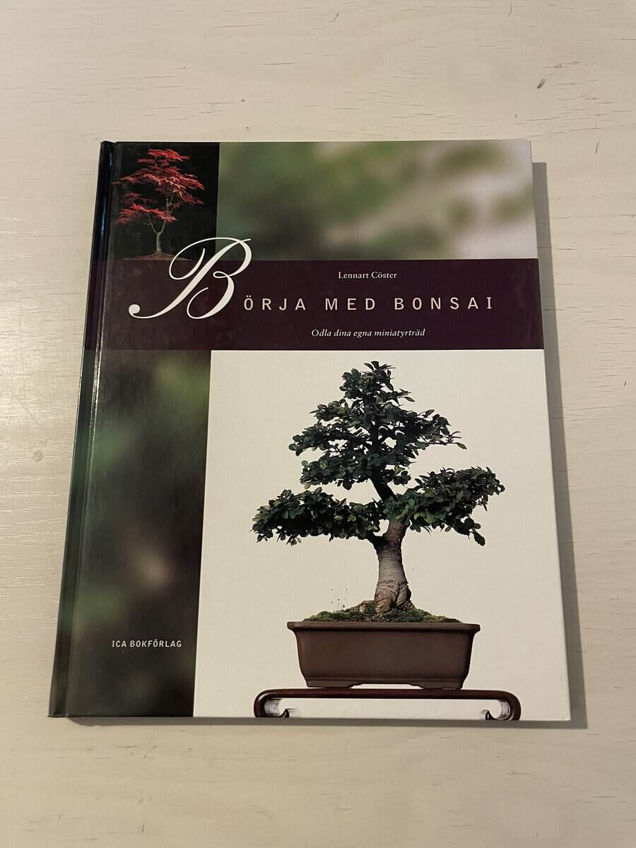 Lennart Cöster : Börja med bonsai
