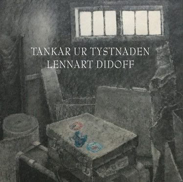 Lennart Didoff : Tankar ur tystnaden