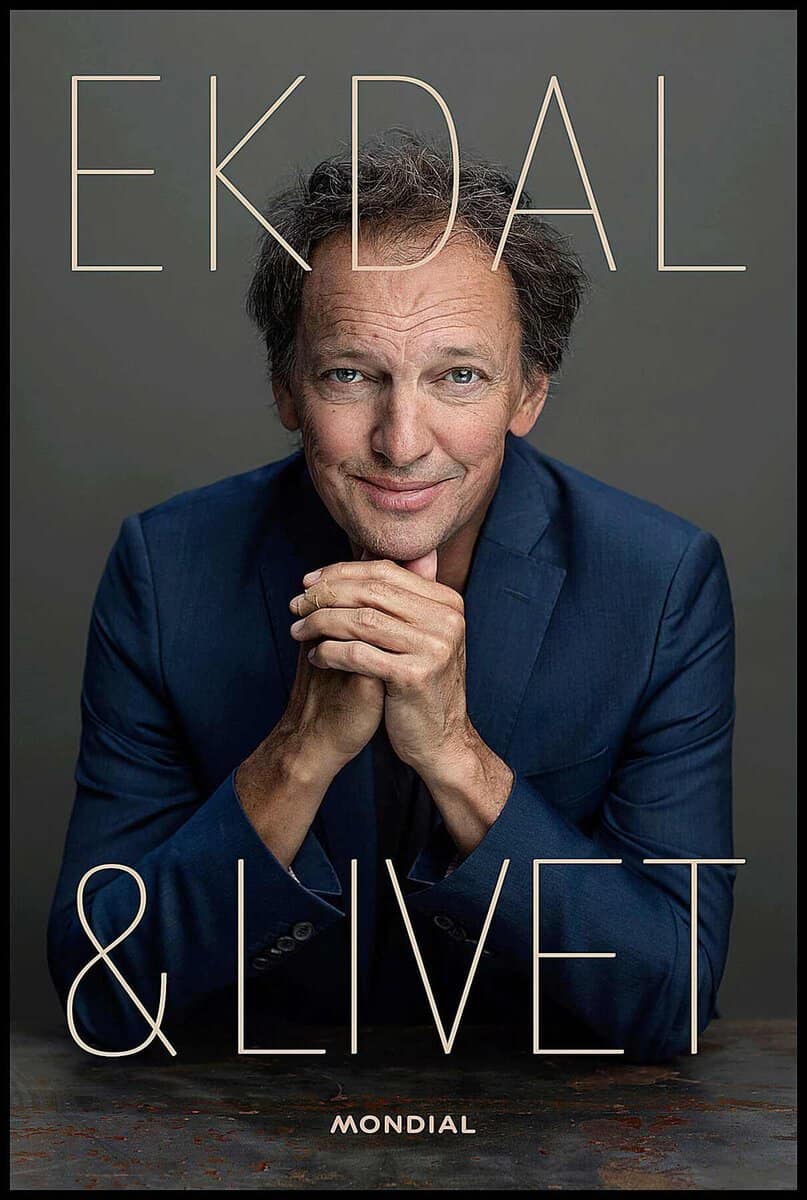 Lennart Ekdal : Ekdal & Livet
