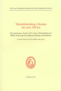 Lennart Elmevik : Talemålsforskning i Norden dei siste 100 åra