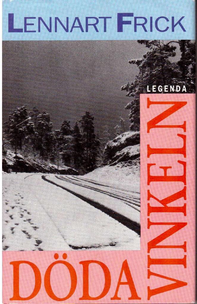 Lennart Frick : Döda vinkeln