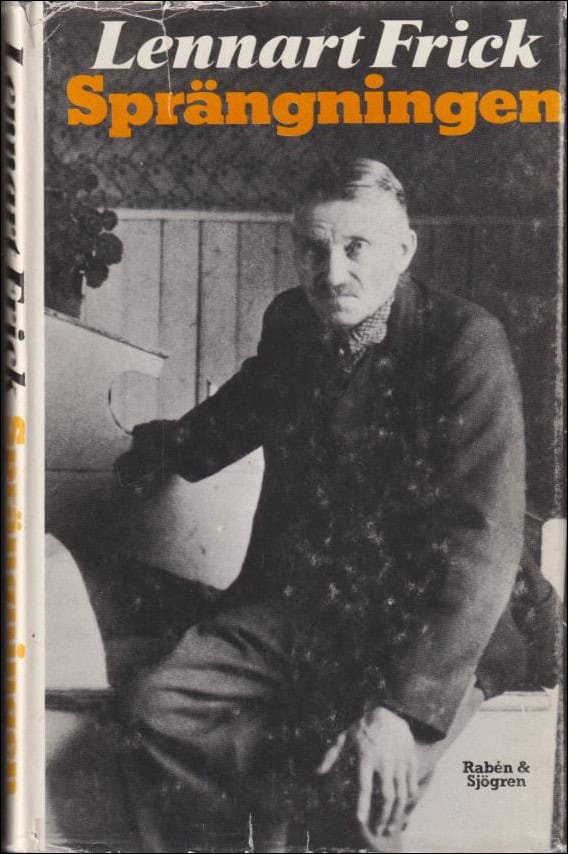 Lennart Frick : Sprängningen